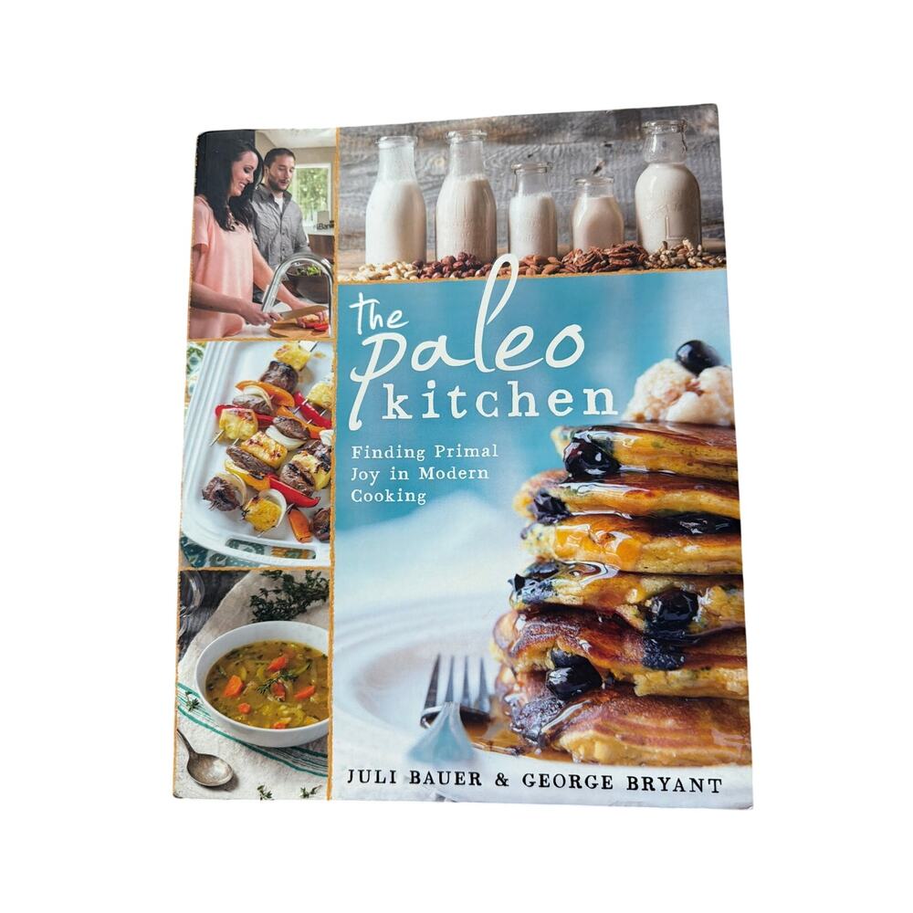 The Paleo Kitchen by Juli Bauer and George Bryant
